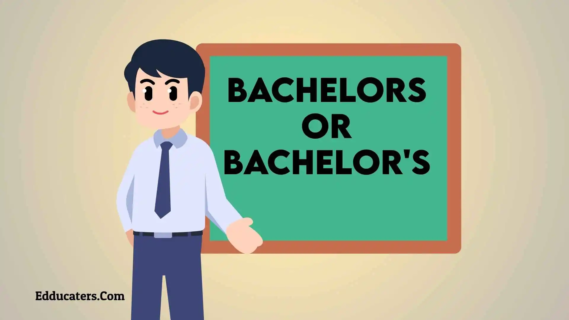 Bachelors or Bachelor's