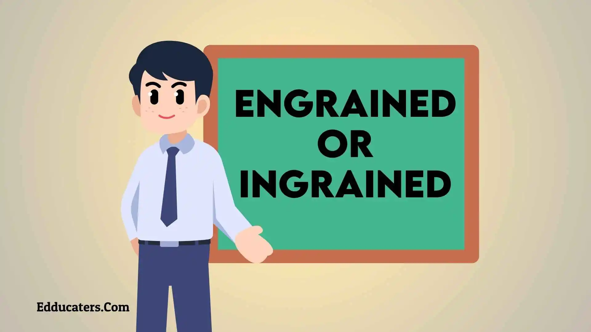 Engrained or Ingrained