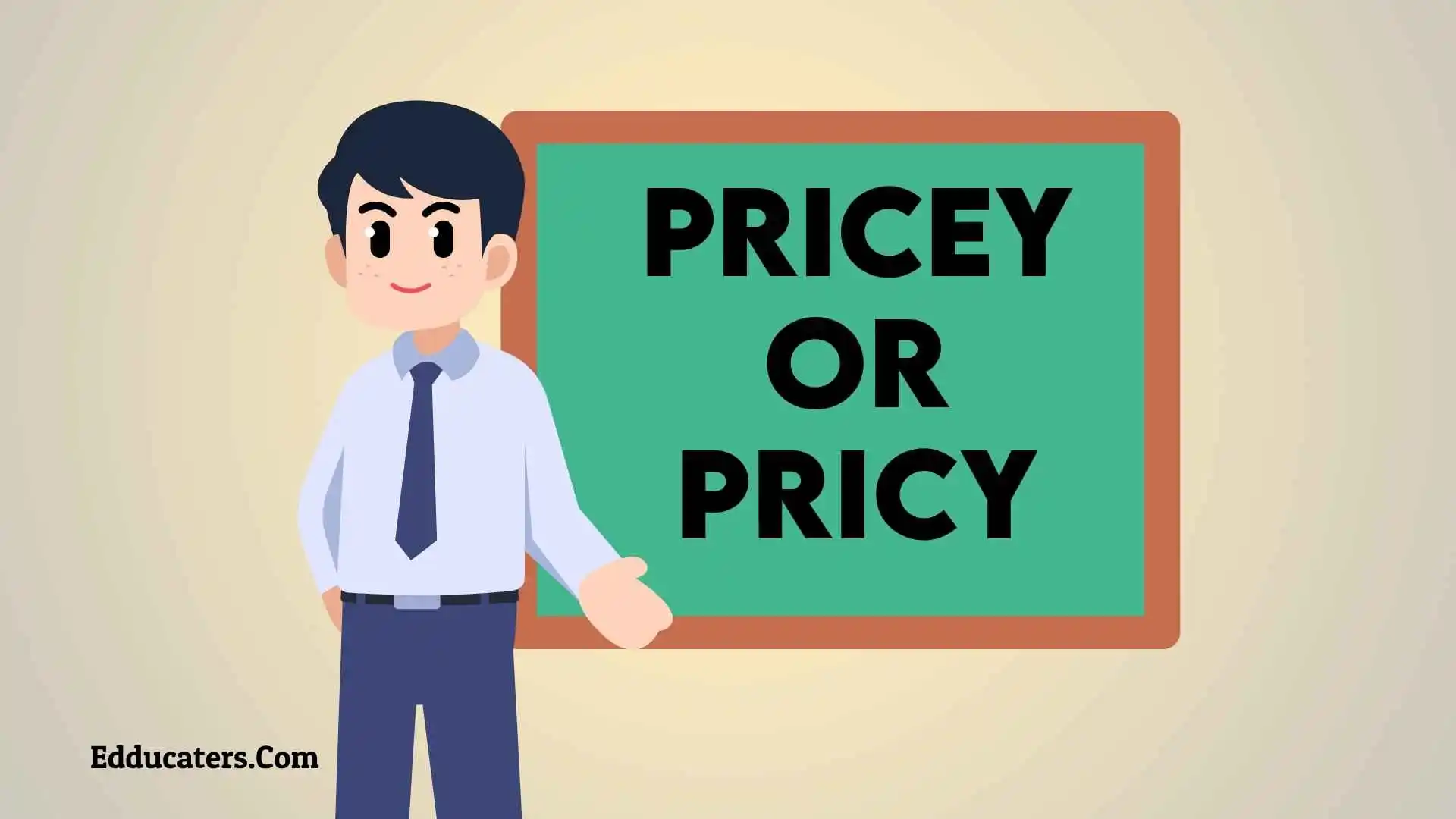 Pricey or Pricy