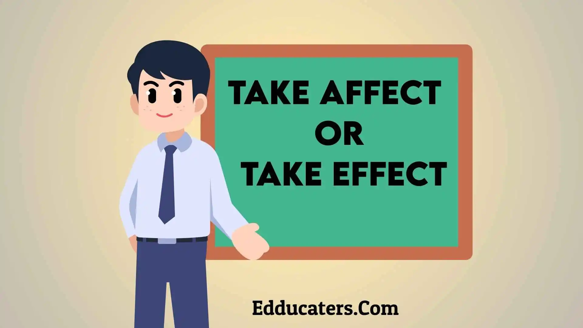 Take Affect or Take Effect