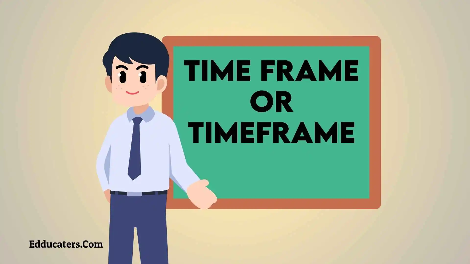 Time frame or Timeframe