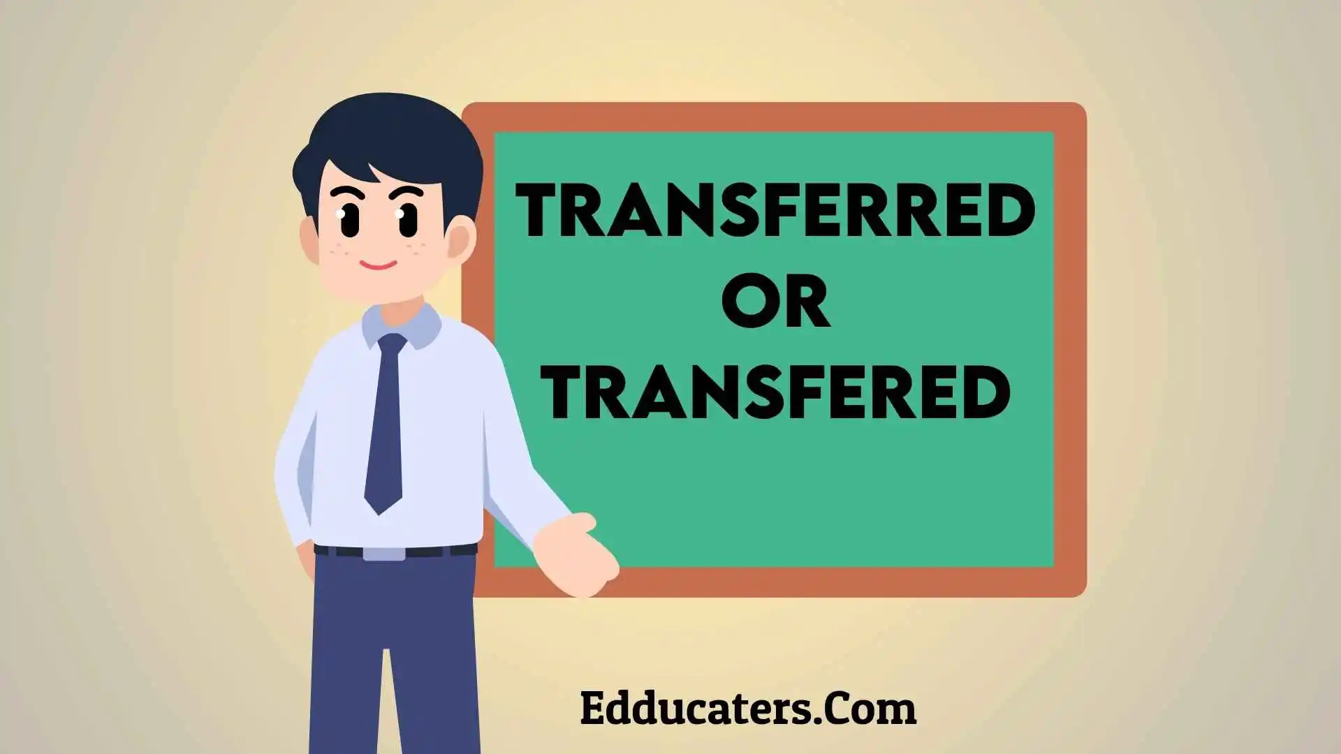 Transferred or Transfered