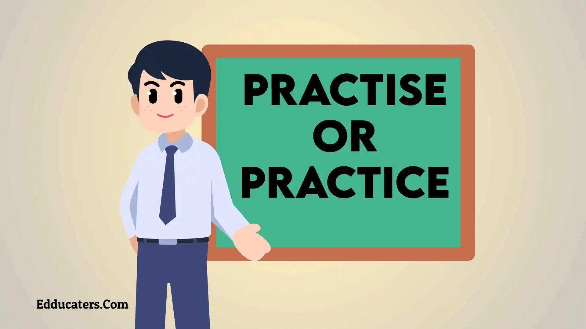 Practise or Practice